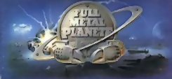 Full Metal Planète