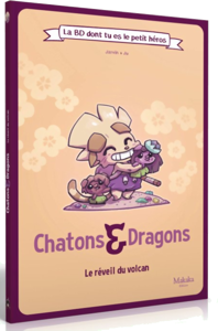 Chatons & Dragons - Le Réveil Du Volcan