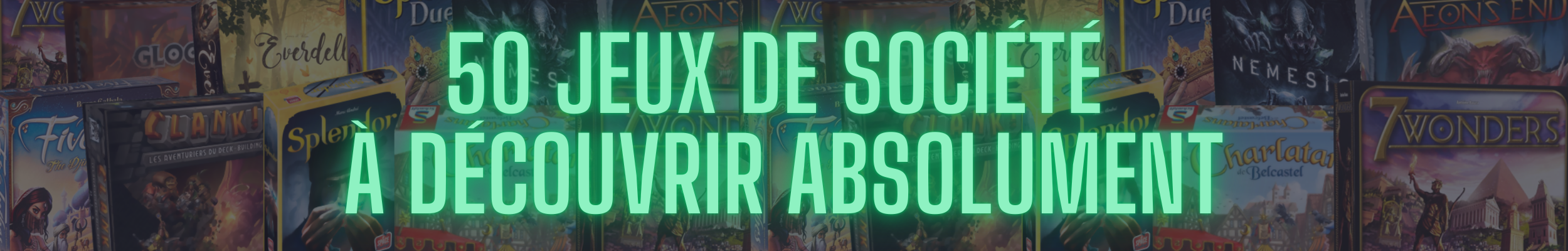 50 Jeux de Société à Découvrir Absolument