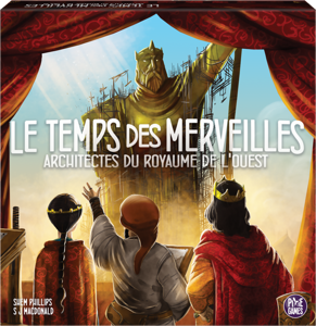 Architectes du royaume de l'ouest - Le temps des merveilles