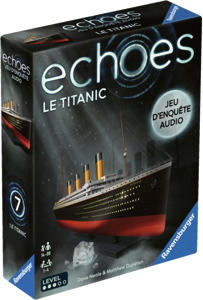 Echoes - Le Titanic