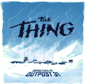 The Thing : Infection at Outpost 31
