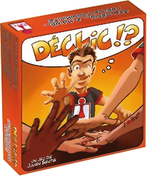 Déclic !?